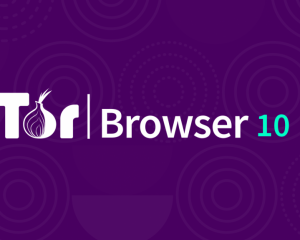 暗网浏览器10.0发布 Tor Browser 10.0 洋葱浏览器10.0