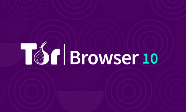暗网浏览器10.0发布 Tor Browser 10.0 洋葱浏览器10.0