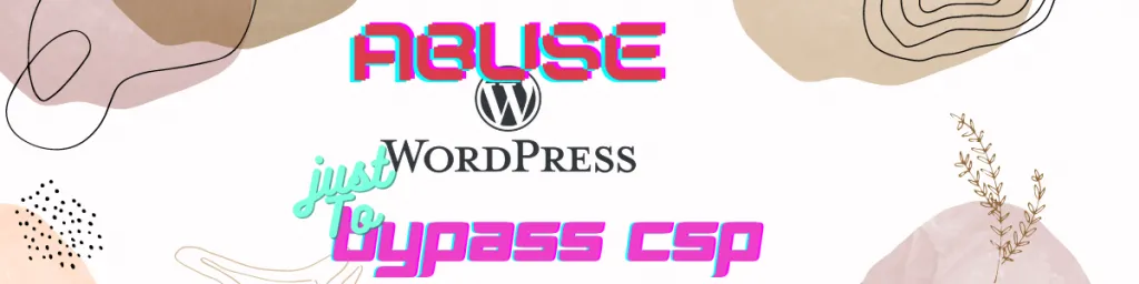 通过滥用同源方法绕过CSP安装WordPress插件